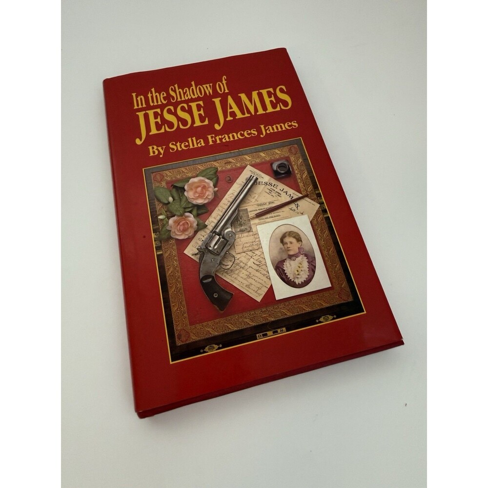 In the Shadow of Jesse James HC DJ Signed Ethel Rose James Owens 1990